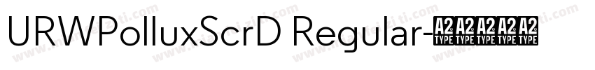 URWPolluxScrD Regular字体转换